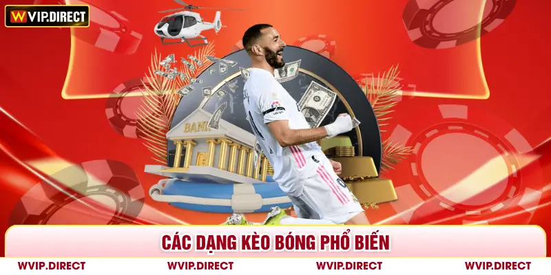 Các dạng kèo bóng phổ biến 