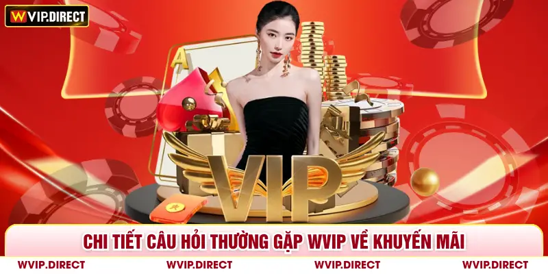 Chi tiết vấn đề thường gặp về khuyến mãi