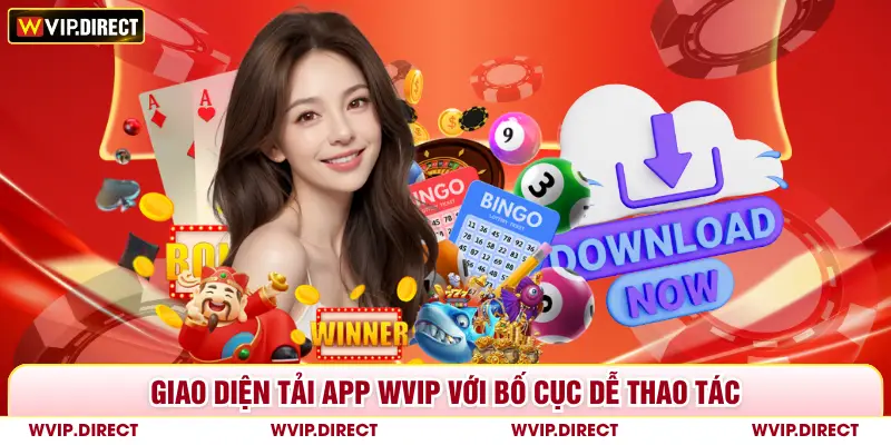 Giao diện tải app WVIP với bố cục dễ thao tác