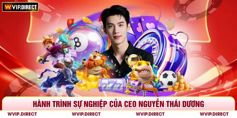 Hành trình sự nghiệp của CEO Nguyễn Thái Dương