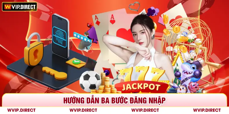 Hướng dẫn ba bước đăng nhập